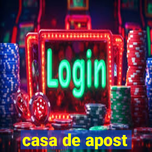 casa de apost