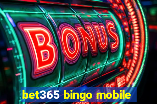 bet365 bingo mobile