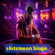 slotsmoon bingo