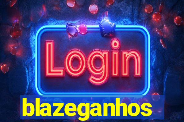 blazeganhos