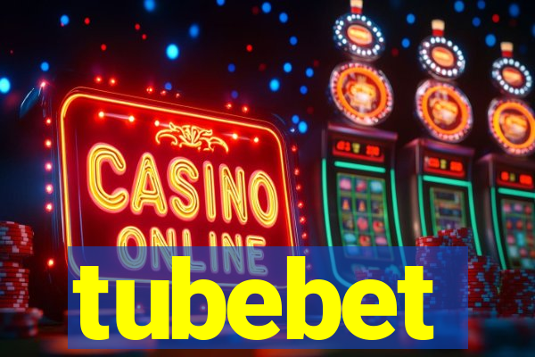 tubebet