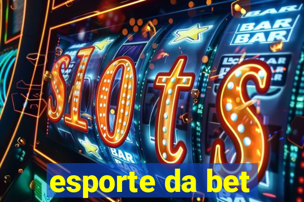 esporte da bet