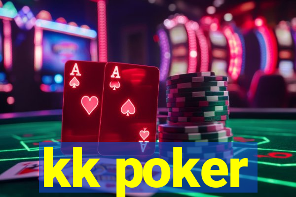 kk poker