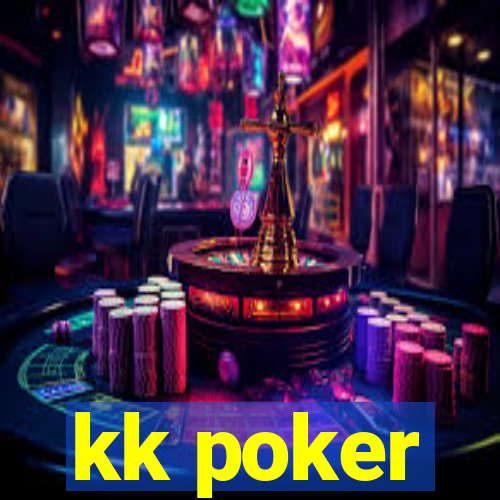 kk poker