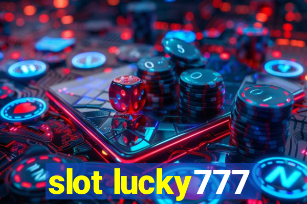 slot lucky777