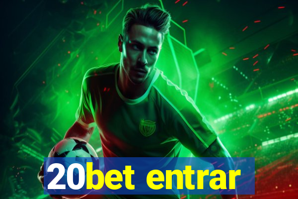 20bet entrar