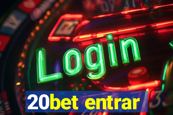 20bet entrar