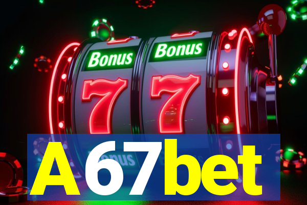 A67bet