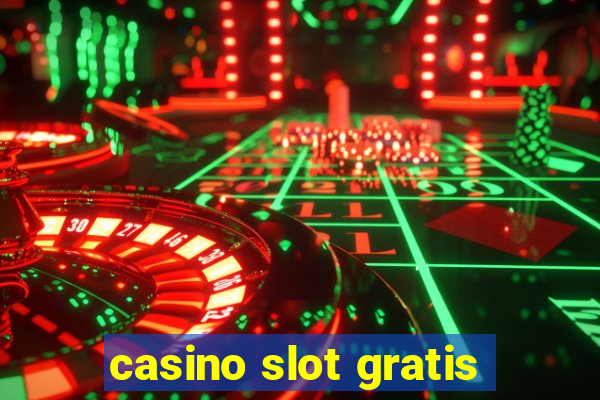 casino slot gratis