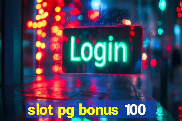 slot pg bonus 100