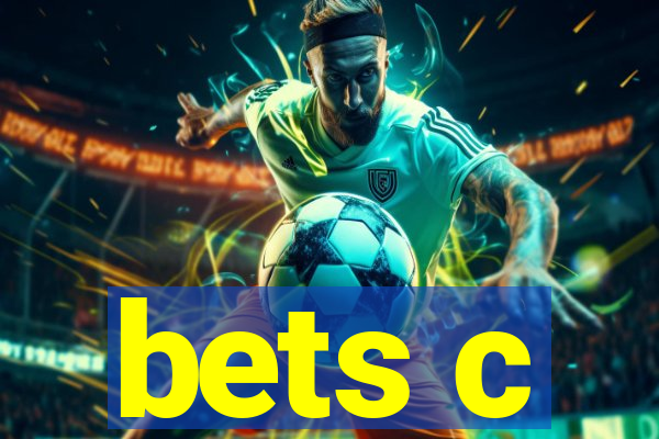 bets c