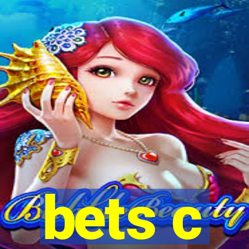 bets c