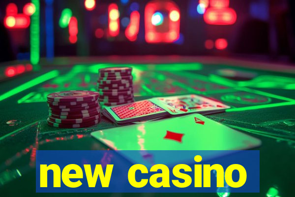 new casino