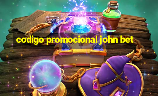 codigo promocional john bet