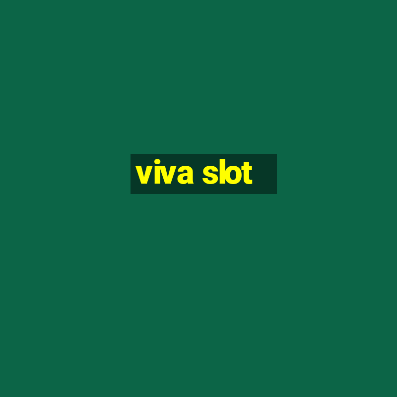 viva slot