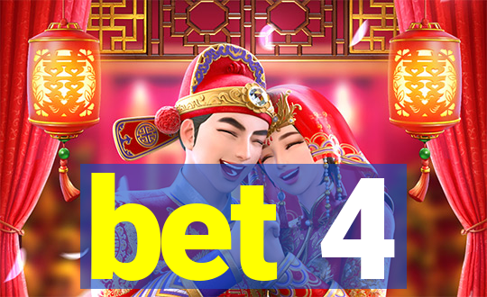 bet 4