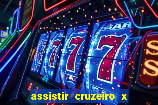 assistir cruzeiro x bragantino ao vivo