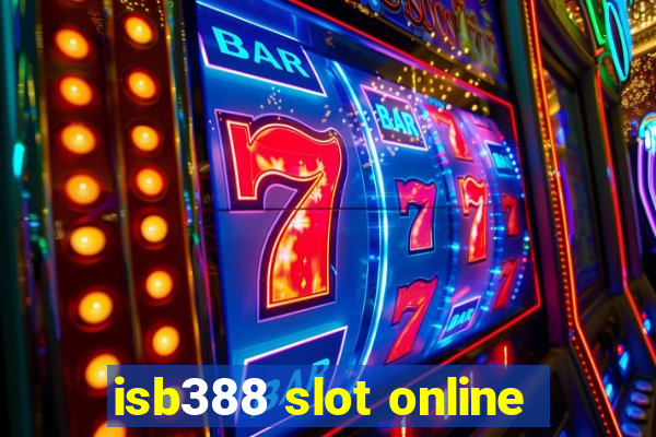 isb388 slot online