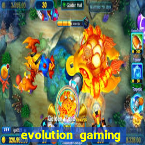 evolution gaming casino site