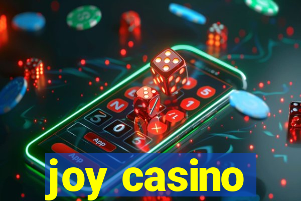 joy casino