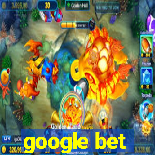 google bet