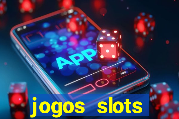 jogos slots gr谩tis para baixar