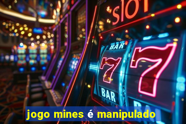 jogo mines é manipulado