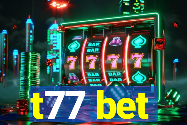 t77 bet