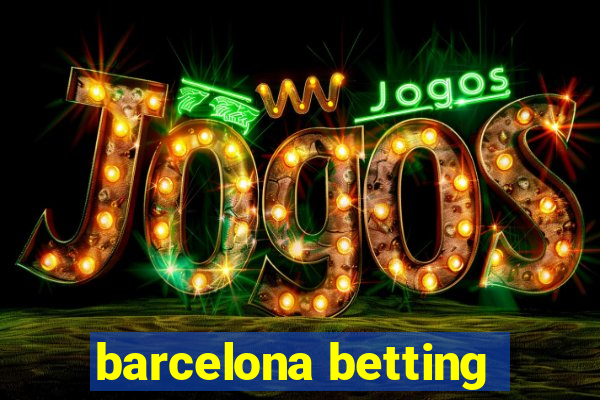 barcelona betting