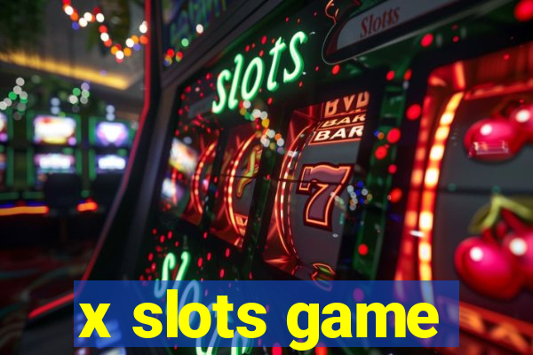 x slots game