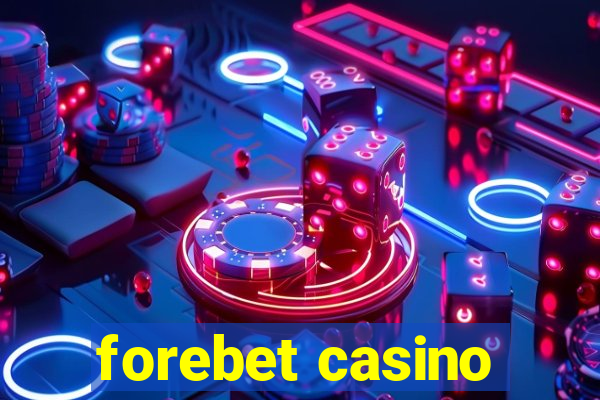 forebet casino