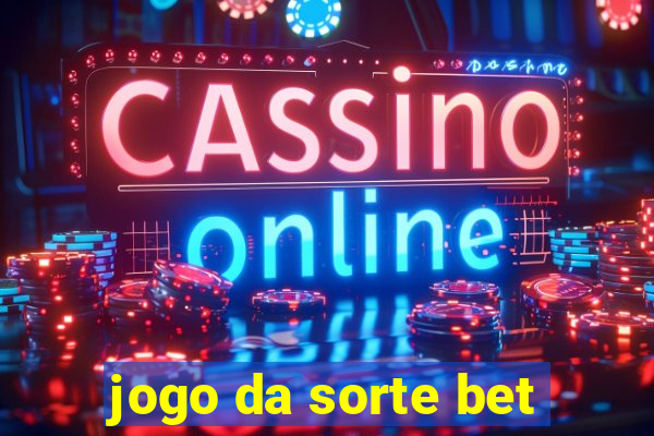 jogo da sorte bet