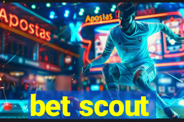 bet scout