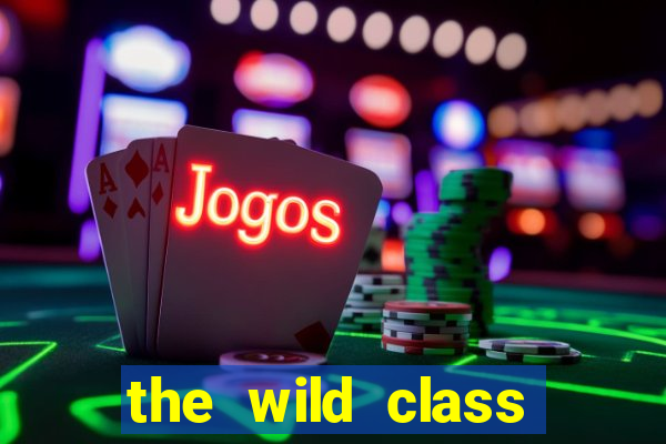 the wild class slot online