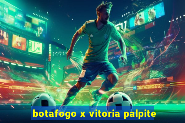 botafogo x vitoria palpite