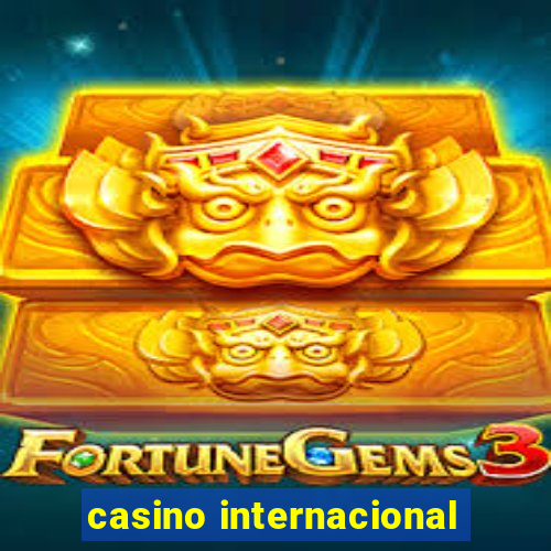 casino internacional