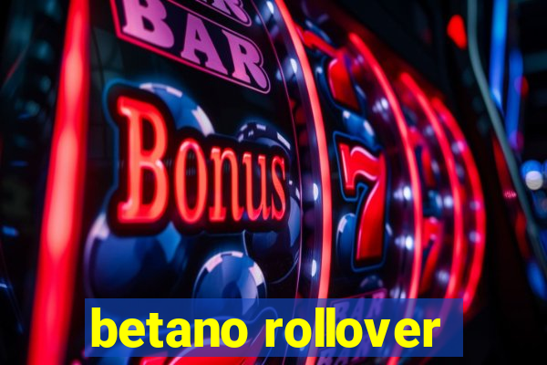 betano rollover