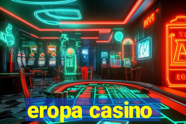 eropa casino