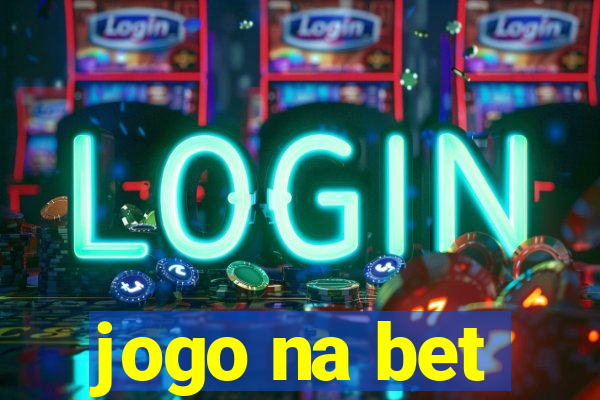 jogo na bet