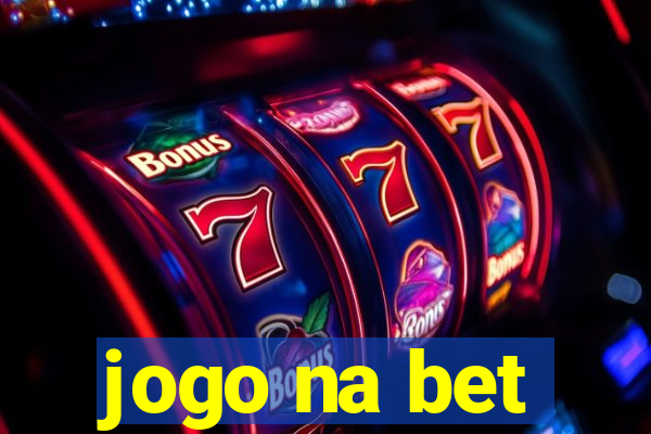 jogo na bet