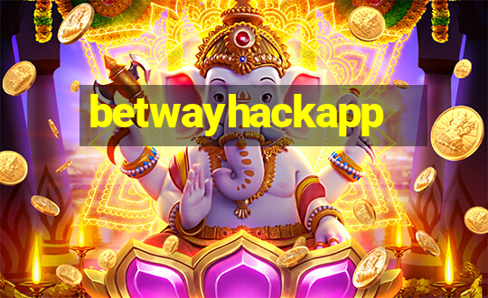 betwayhackapp