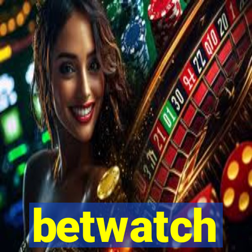 betwatch