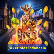 joker slot indonesia