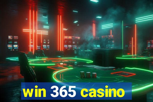 win 365 casino