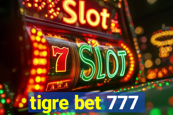 tigre bet 777