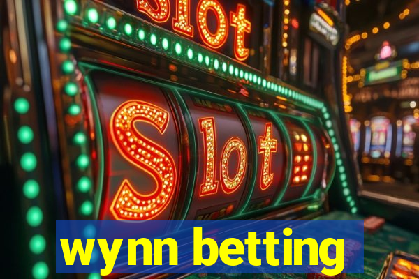 wynn betting