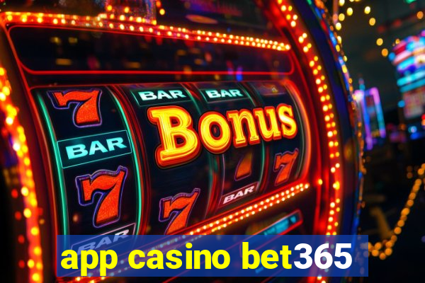 app casino bet365