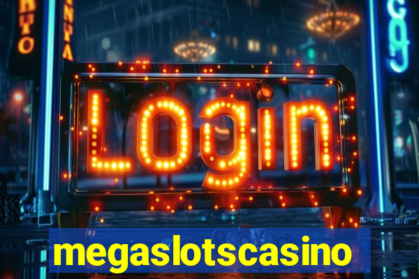 megaslotscasino