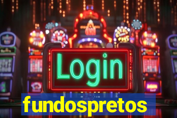 fundospretos