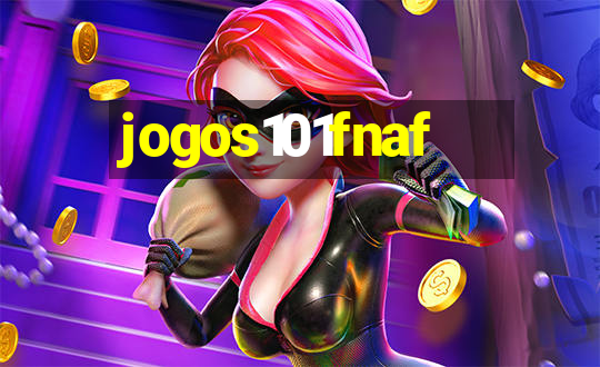 jogos101fnaf